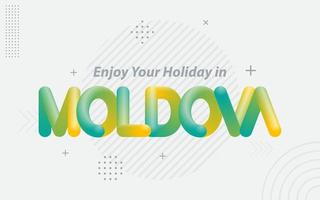 disfrute de sus vacaciones en moldavia. tipografía creativa con efecto de mezcla 3d vector