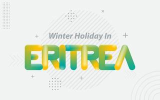 vacaciones de invierno en eritrea. tipografía creativa con efecto de mezcla 3d vector