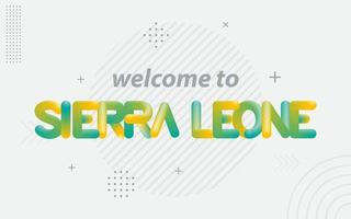 bienvenido a sierra leona. tipografía creativa con efecto de mezcla 3d vector