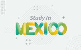 estudiar en mexico tipografía creativa con efecto de mezcla 3d vector