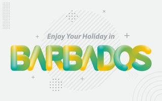 Enjoy your Holiday in Barbados. Creative Typography with 3d Blend effect vector