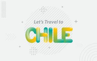 viajemos a chile. tipografía creativa con efecto de mezcla 3d vector