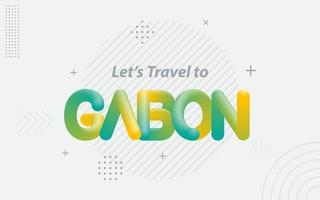 viajemos a gabon. tipografía creativa con efecto de mezcla 3d vector