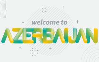 Welcome To Azerbaijan. Creative Typography with 3d Blend effect vector