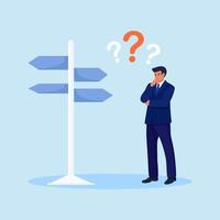 Confused businessman on crossroad looks at sign board choosing direction. Pensive man standing and making business decision. Person choosing work strategy for success. Life choices, questions dilemma vector