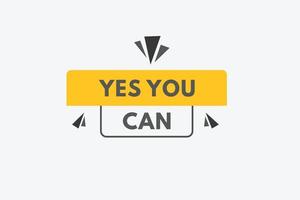 yes you can text Button. yes you can Sign Icon Label Sticker Web Buttons vector