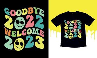 Happy New Welcome 2023, Typography, Vector design template. Unique eye catching t-shirt Design.