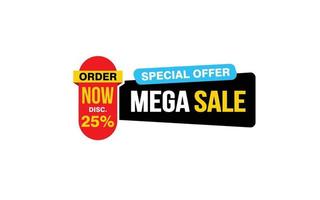 25 Percent MEGA SALE offer, clearance, promotion banner layout with sticker style. vector