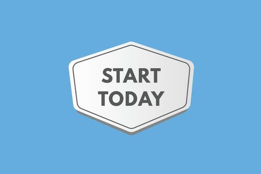start today text Button. start today Sign Icon Label Sticker Web Buttons vector
