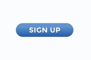 sign up button vectors.sign label speech bubble sign up vector