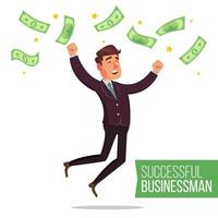 Successful Businessman Vector. Money Bills Fall To The Joyful Businessman. Success Startup. Dollar Rain. Isolated Character Flat Cartoon Illustration vector