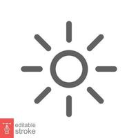 Sun icon. Simple outline style. Brightness symbol, intensity setting, bright, light, heat, energy concept. Line vector illustration isolated on white background. Editable stroke EPS 10.