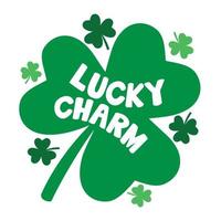 Lucky Charm .Saint Patrick Day Lettering Decoration. Cloverleaf And Green Hat. Saint patricks Day Typography Poster vector