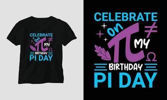 Pi Day Special typography t-shirt design template design with pi, math, etc. vector