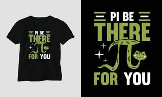 diseño de plantilla de diseño de camiseta de tipografía especial del día pi con pi, matemáticas, etc. vector
