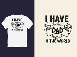 father's day Typography t shirt Design with Vector