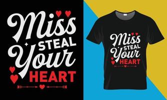 diseño de camiseta de san valentín, señorita roba tu corazón vector