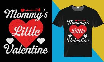 Mommy little valentine Day t-shirt design. vector