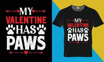 My valentine has paws, Valentine's day t-shirt design. vector