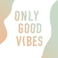 Good vibes typography vintage retro 60s 70s 80s 90s trendy waves style repeat text vector design template for t shirt, poster, banner, wall art , mug , sticker