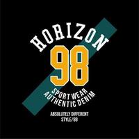 horizon vector typography for t-shirt varsity clothing. perfect for simple t-shirt design printed