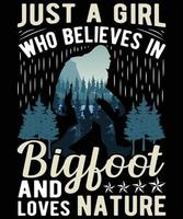 solo una chica que cree en Bigfoot y ama la ilustración de la camiseta del vector gráfico de la naturaleza