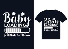 Baby loading please waitillustrations for print-ready T-Shirts design vector