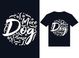 más perros, por favor, ilustraciones para el diseño de camisetas listas para imprimir vector