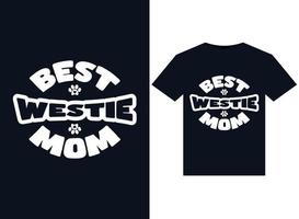Las mejores ilustraciones de Westie Mom para el diseño de camisetas listas para imprimir. vector