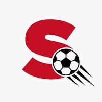 Initial Letter S Football Logo Concept With Moving Football Icon. Soccer Logotype Symbol vector