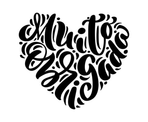 Muito Obrigada handwritten lettering text in form of love heart. Thank you very much in Portuguese language. Ink illustration. Modern brush calligraphy. Isolated on white background. Gratitude words