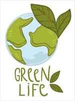 Green life and protection of planet Earth vector