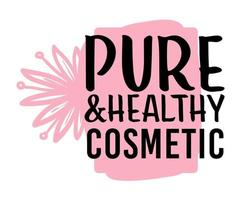 Pure and healthy cosmetics, natural organic ingredients label vector