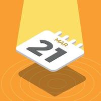 March 21 - 3D calendar floating with spotlight on yellow background vector