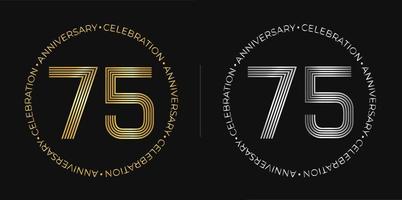 75th birthday. Seventy-five years anniversary celebration banner in golden and silver colors. Circular logo with original numbers design in elegant lines. vector