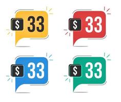 33 dollar price. Yellow, red, blue and green currency tags with speechballoon concept. vector