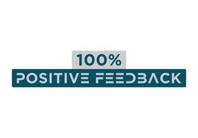eps10 100 percentage positive feedback sign label vector art illustration with fantastic sans serif font and blue color isolated on white background