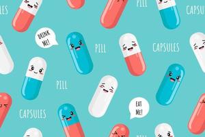 Seamless Pattern with Pills. Kawaii face and quotes. Funny vector illustration for your design of packaging, wrapping, fabric, paper, wallpaper.