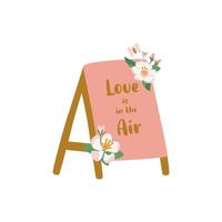 Love is in the air vector phrase written in the board decorated cherry flowers. Romantic lettering art isolated element. Valentines Day, wedding poster or greeting card. Pink floral illustration.