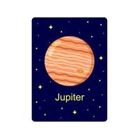 Flashcard for kids with Jupiter planet on dark starry background. Educational material for schools and kindergartens for space science learning vector