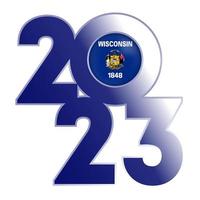 2023 banner with Wisconsin state flag inside. Vector illustration.