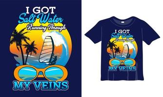 I got salt water running through my veins t-shirt design template. Best Summer Shirt Design vector