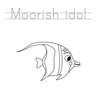 Trace the letters and color cartoon Moorish idol. Handwriting practice for kids. vector