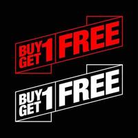 Buy 1 get 1 free typography unit. Get 1 free icon. vector