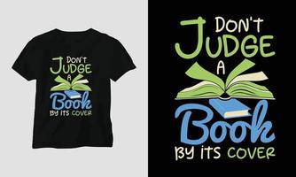 diseño de camisetas para amantes de los libros vectoriales, tipografía con una bonita ilustración de libros vector