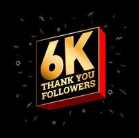 6K Thank you Followers. 6000 followers thanks post. vector