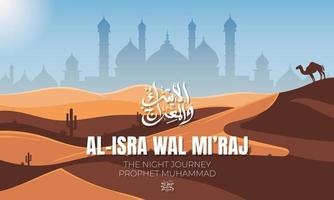 Background desert greeting Isra Miraj Prophet Muhammad vector