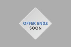 offer ends soon text Button. offer ends soon Sign Icon Label Sticker Web Buttons vector