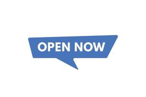 Open Now text Button. Open Now Sign Icon Label Sticker Web Buttons vector