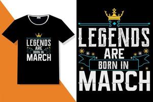 Popular phrase Legends are born in t shirt designs vector